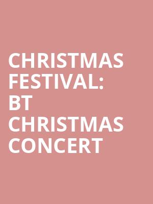 Christmas Festival: BT Christmas Concert at Royal Albert Hall